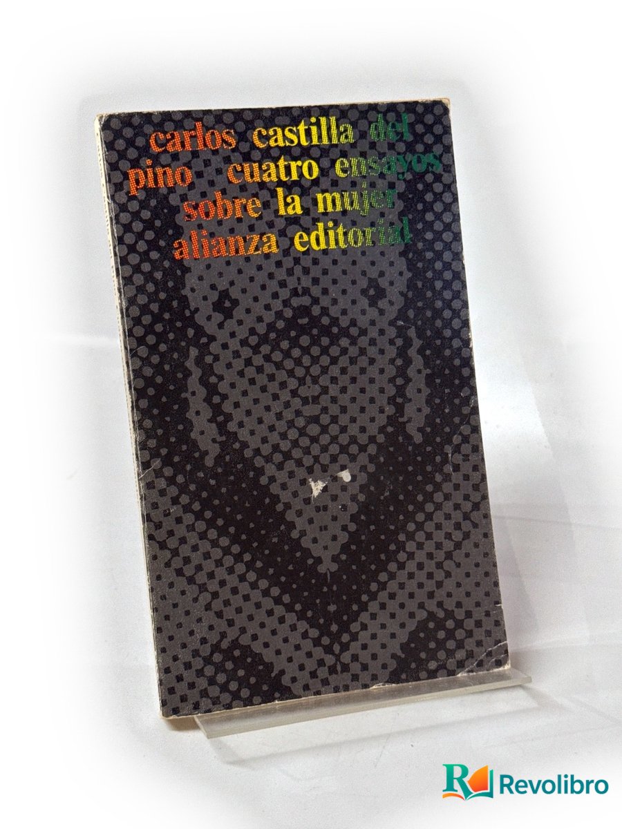Portada de Cuatro ensayos sobre la mujer de Carlos Castilla del Pino, libro de segunda mano