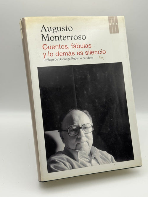 Portada de Cuentos, fábulas y lo demás es silencio - Augusto Monterroso de Augusto Monterroso, libro de segunda mano