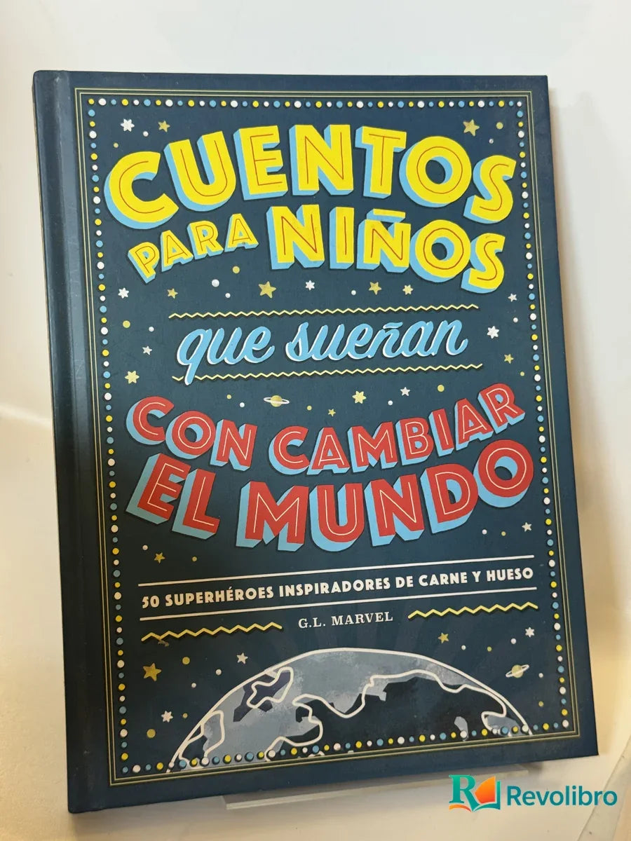 Portada de Cuentos para niños que sueñan con cambiar el mundo de G.L. Marvel, libro de segunda mano