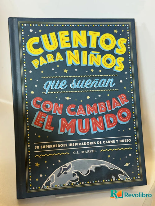 Portada de Cuentos para niños que sueñan con cambiar el mundo de G.L. Marvel, libro de segunda mano