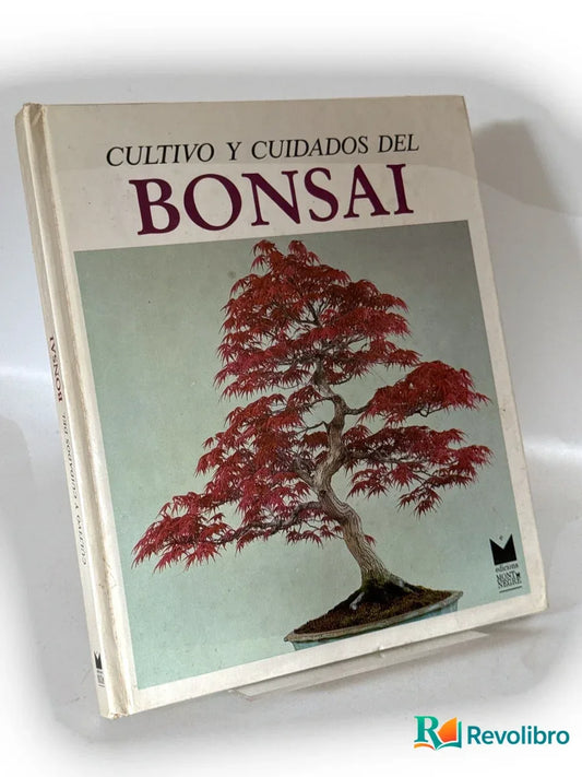 Portada de Cultivo y cuidados del bonsai - 1ª edición de Donald Richie, libro de segunda mano