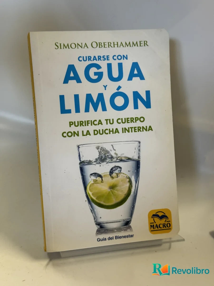 Portada de Curarse con Agua y Limón de Simona Oberhammer, libro de segunda mano