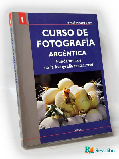 Portada de Curso de fotografía argéntica de René Bouillot, libro de segunda mano