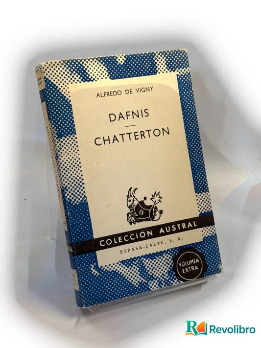 Portada de Dafnis. Chatterton - 1ª edición de Alfredo de Vigny, libro de segunda mano