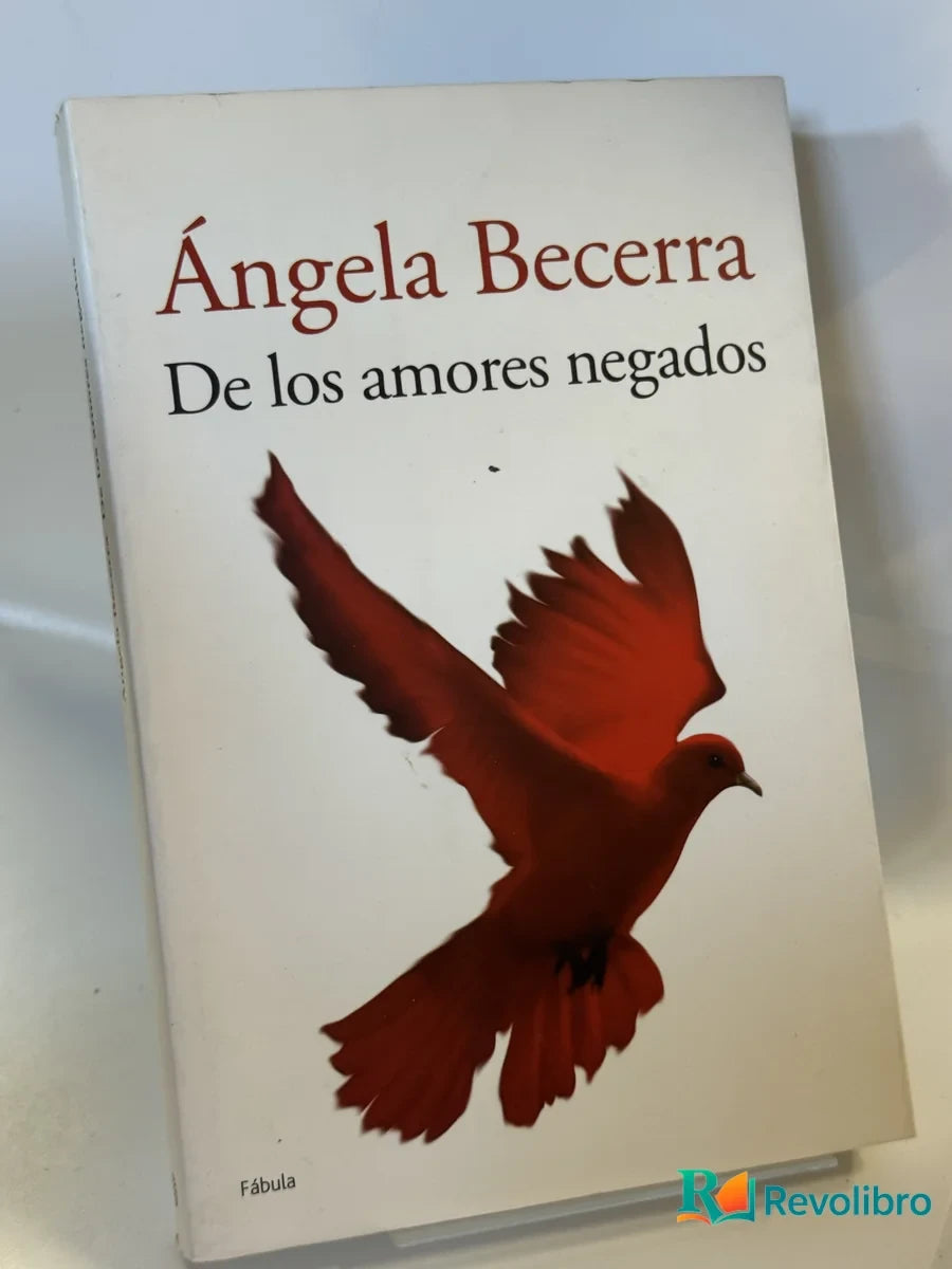 Portada de De los amores negados de Ángela Becerra, libro de segunda mano