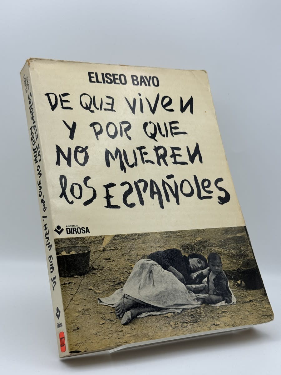 Portada de De qué viven y por qué no mueren los españoles de Bayo, libro de segunda mano