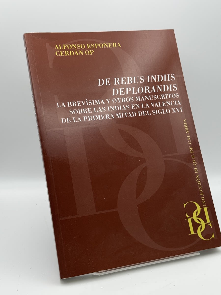 De rebus indiis deplorandis La brevísima y otros manuscritos - Portada