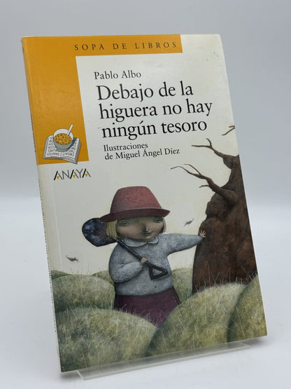 Portada de Debajo de la higuera no hay ningún tesoro de Pablo Albo, libro de segunda mano