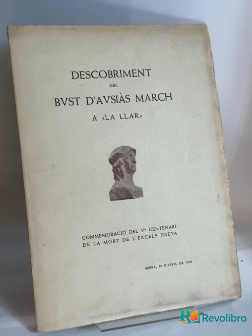 Portada de Descobriment del bust d'Ausiàs March a La Llar de La Llar, libro de segunda mano