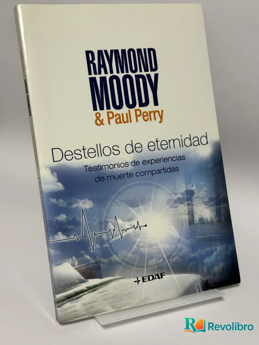 Portada de Destellos de eternidad de Raymond Moody & Paul Perry, libro de segunda mano