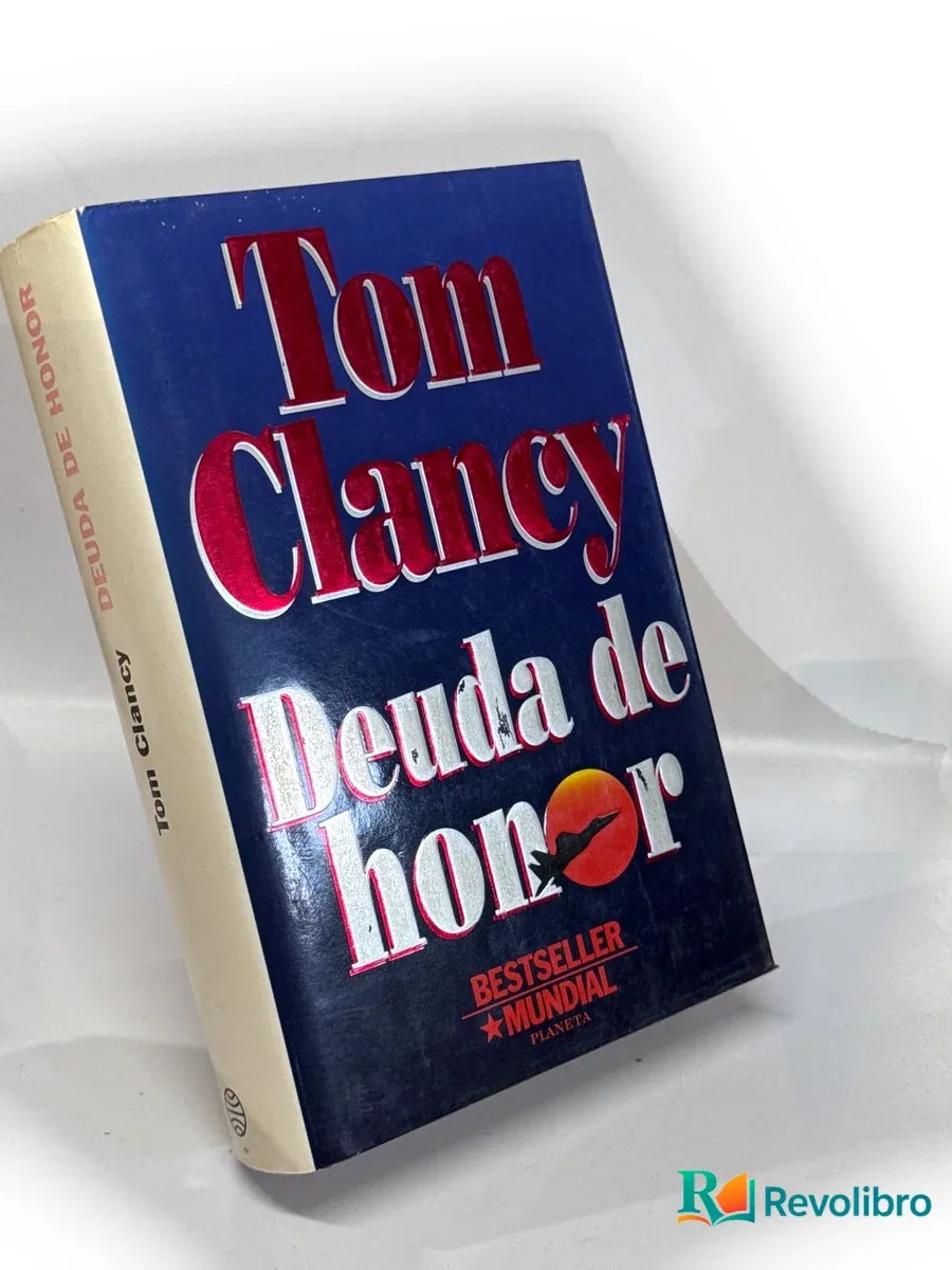 Portada de Deuda de honor - 1ª edición de Tom Clancy, libro de segunda mano