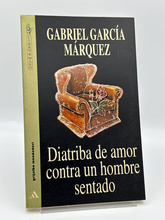 Diatriba de amor contra un hombre sentado - Gabriel García Márquez - Portada
