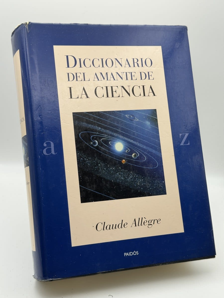 Portada de Diccionario del amante de la ciencia - Claude Allègre de Claude Allègre, libro de segunda mano