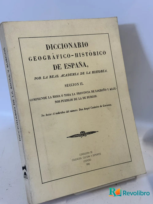 Portada de Diccionario Geográfico-Histórico de España de la rioja y burgos de Real Academia de la Historia, libro de segunda mano