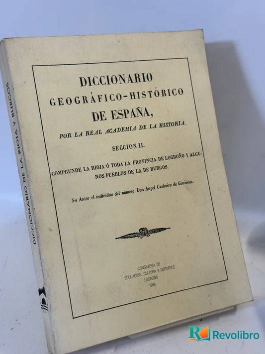 Portada de Diccionario Geográfico-Histórico de España de la rioja y burgos de Real Academia de la Historia, libro de segunda mano