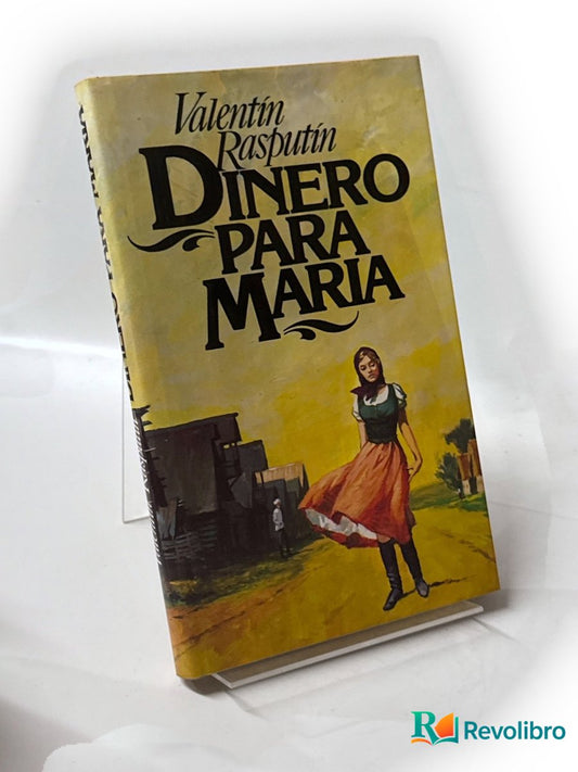 Portada de Dinero para María de Valentín Rasputín, libro de segunda mano