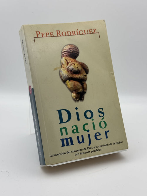 Portada de Dios nació mujer de Pepe Rodríguez, libro de segunda mano