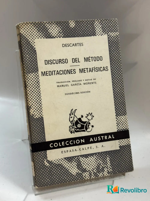 Portada de Discurso del Método Meditaciones Metafísicas de Manuel García Morente, libro de segunda mano