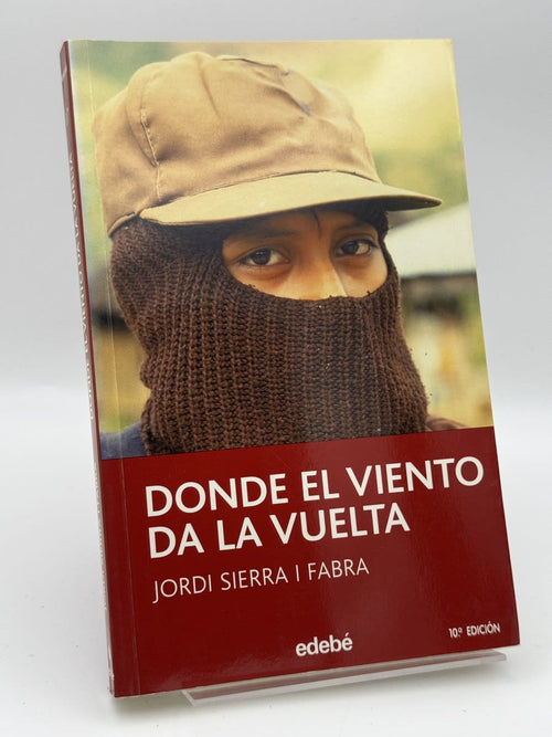 Portada de Donde El Viento Da La Vuelta de Jordi Sierra I Fabra, libro de segunda mano