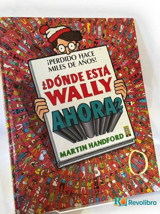 Portada de Donde Esta Wally Ahora? de Martin Handford, libro de segunda mano