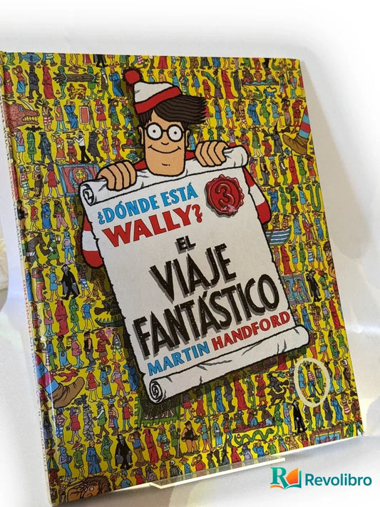 Portada de Donde Esta Wally? - Viaje Fantastico de Martin Handford, libro de segunda mano