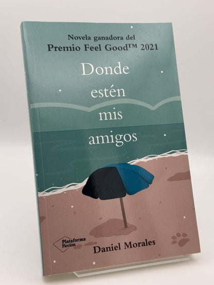 Portada de Donde estén mis amigos - Daniel Morales de Daniel Morales, libro de segunda mano