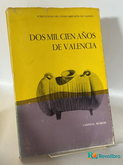 Portada de Dos Mil Cien Años de Valencia de Martin Dominguez, libro de segunda mano