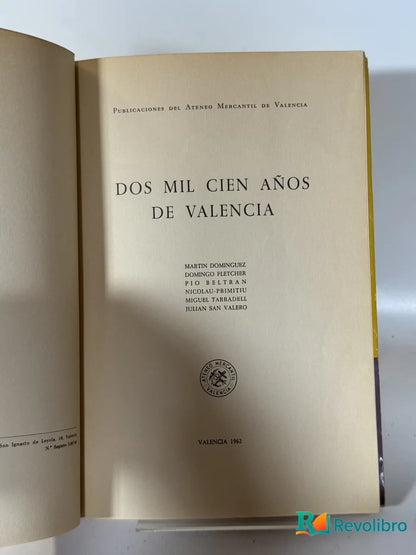 Foto 2 de Dos Mil Cien Años de Valencia de Martin Dominguez, libro de segunda mano