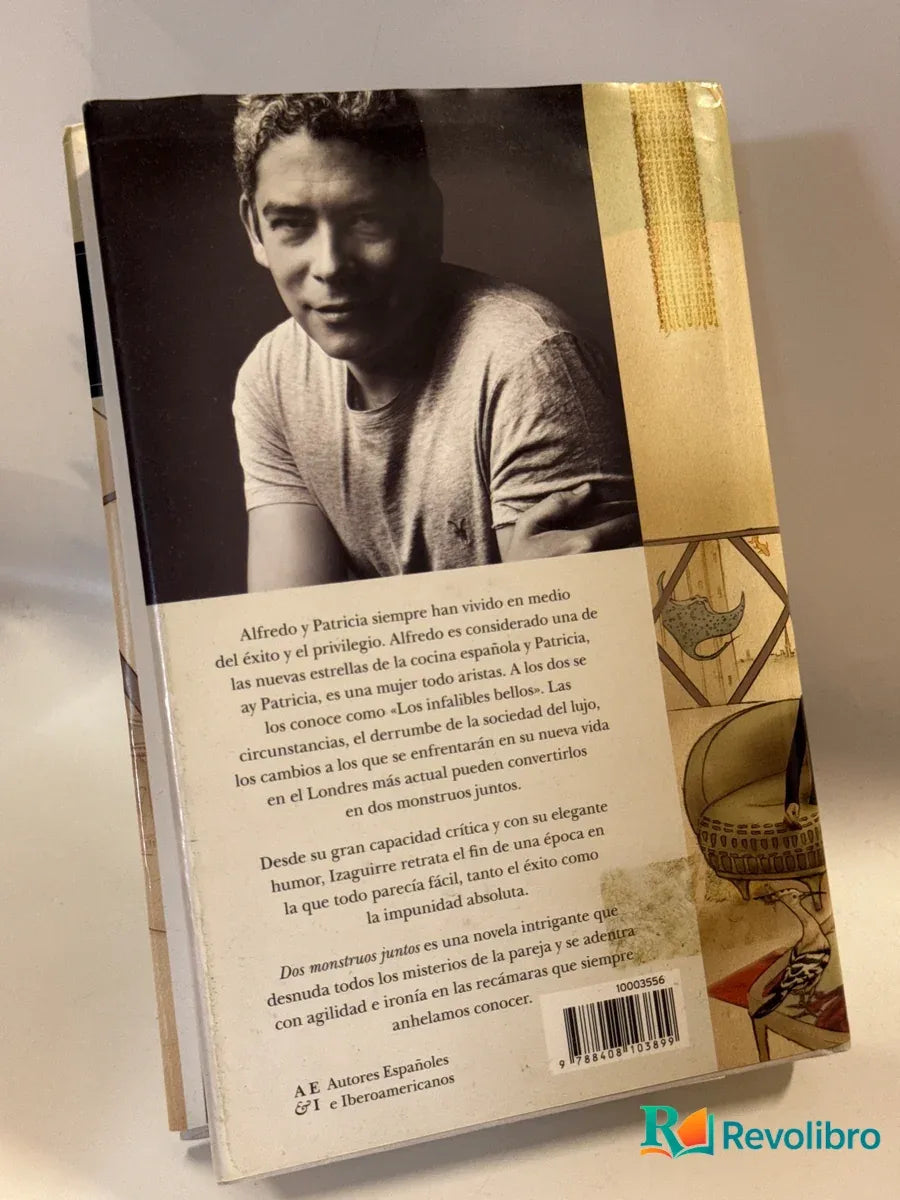 Foto 2 de Dos monstruos juntos - 1ª edición de Boris Izaguirre, libro de segunda mano