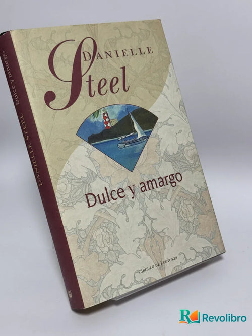 Portada de Dulce y amargo de Danielle Steel, libro de segunda mano