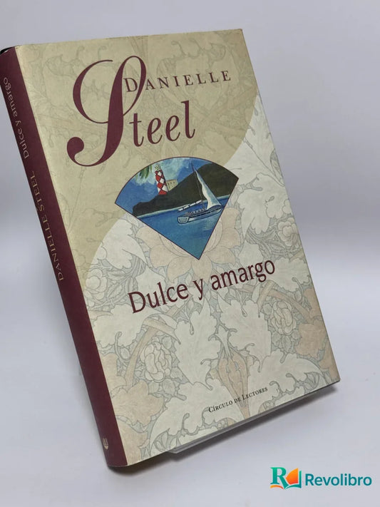 Portada de Dulce y amargo de Danielle Steel, libro de segunda mano