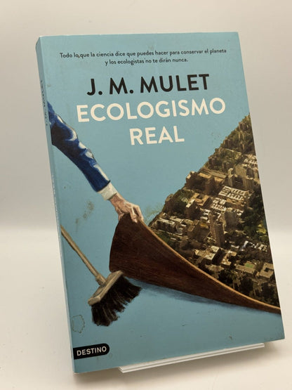 Portada de Ecologismo real - J. M. Mulet de J. M. Mulet, libro de segunda mano