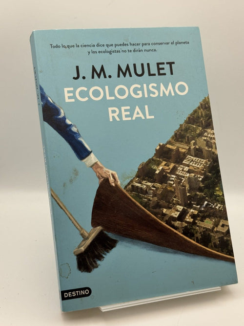 Portada de Ecologismo real - J. M. Mulet de J. M. Mulet, libro de segunda mano