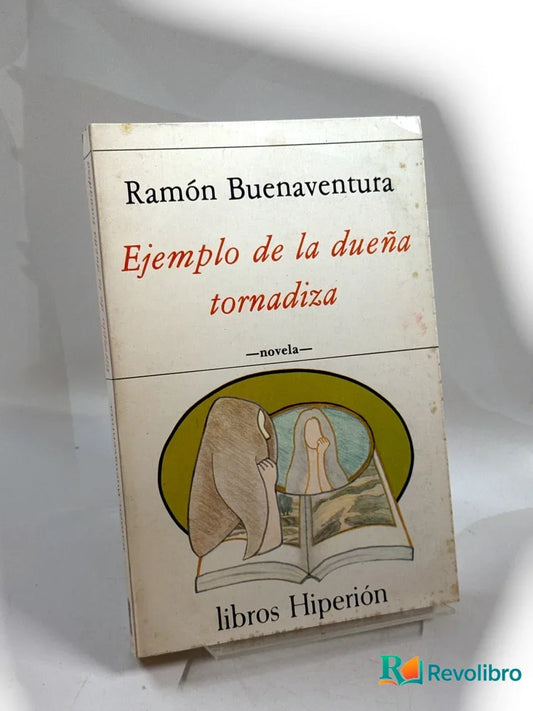 Portada de Ejemplo de la dueña tornadiza - 1ª edición de Ramón Buenaventura, libro de segunda mano
