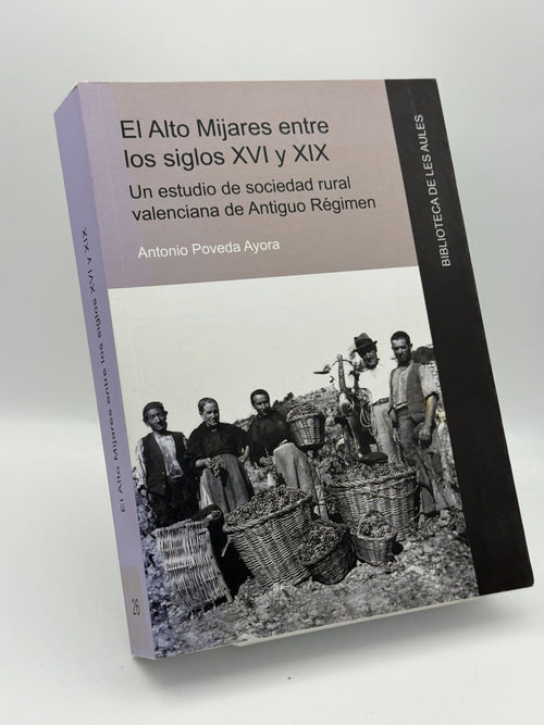 Portada de El Alto Mijares entre los siglos XVI y XIX - Antonio Poveda Ayora de Antonio Poveda Ayora, libro de segunda mano