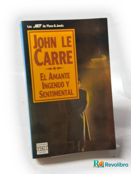 Portada de El amante ingenuo y sentimental de John le Carré, libro de segunda mano