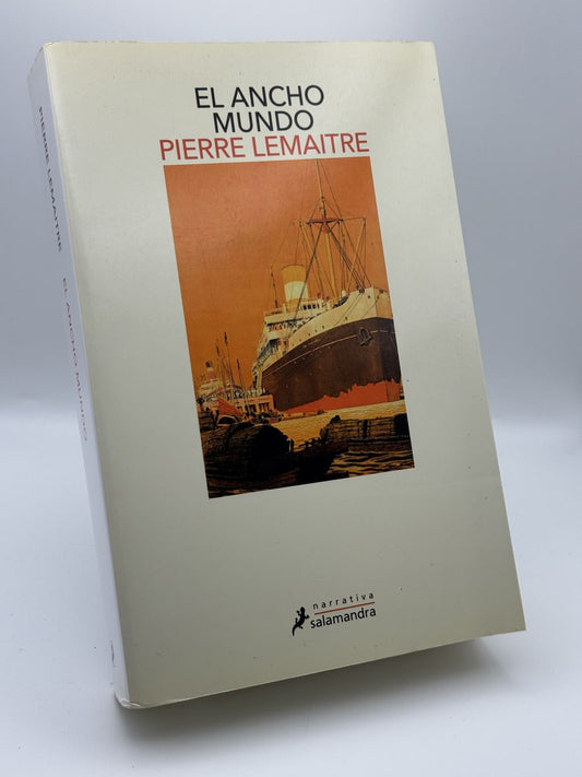 El ancho mundo - Pierre Lemaitre - Portada