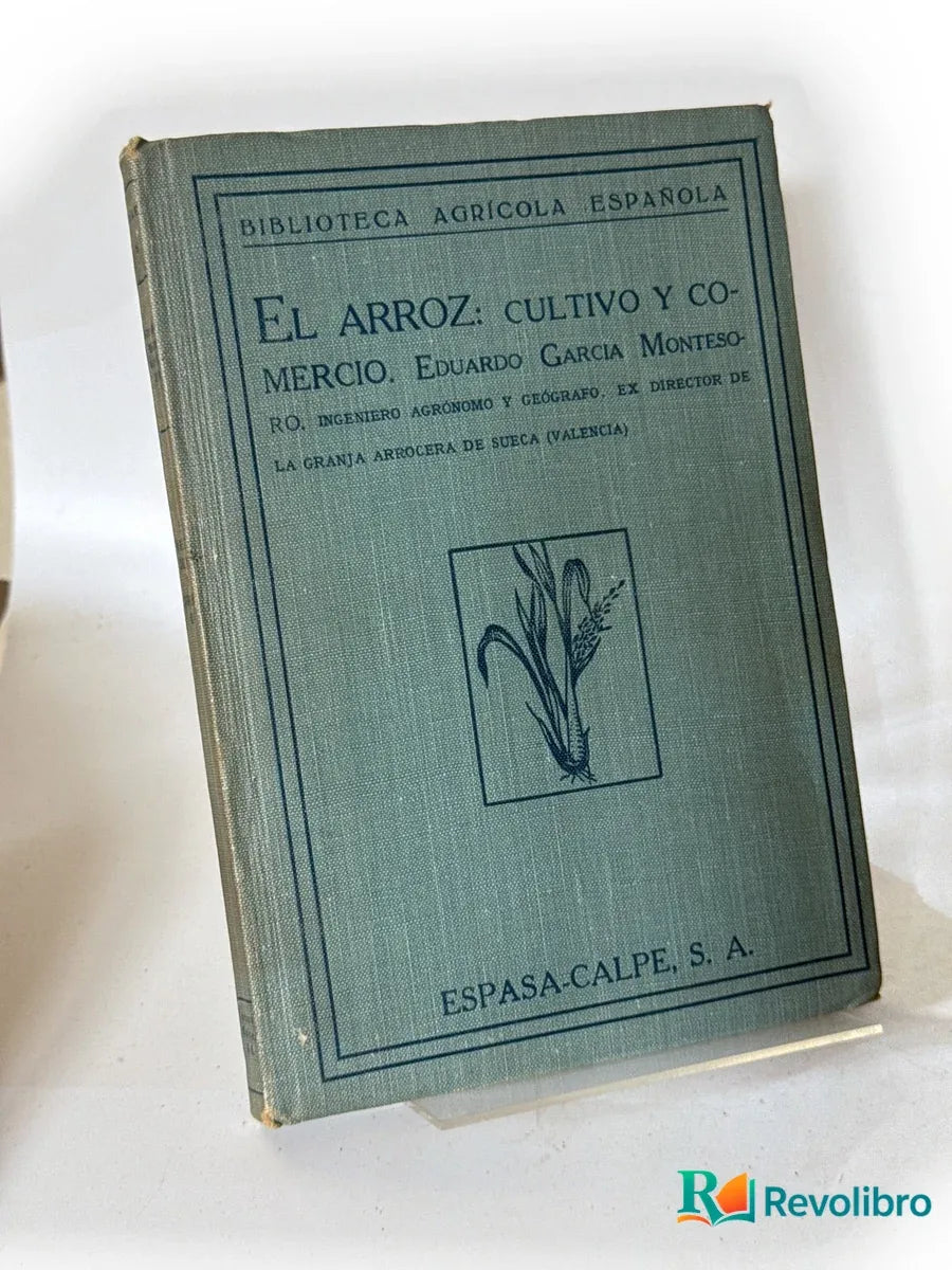 Portada de El arroz: cultivo y comercio de Eduardo García Montesoro, libro de segunda mano
