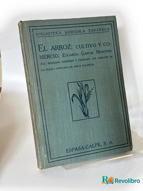 Portada de El arroz: cultivo y comercio de Eduardo García Montesoro, libro de segunda mano