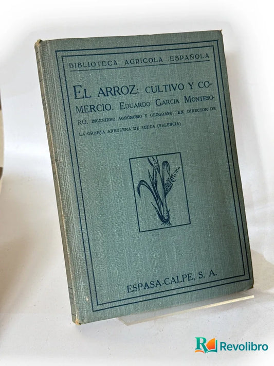Portada de El arroz: cultivo y comercio de Eduardo García Montesoro, libro de segunda mano
