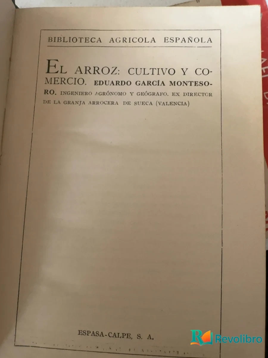 Foto 3 de El arroz: cultivo y comercio de Eduardo García Montesoro, libro de segunda mano