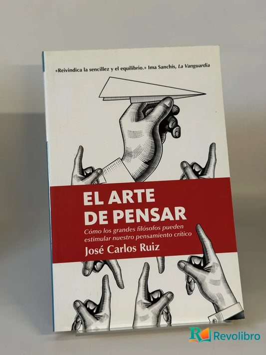 Portada de El Arte de Pensar de José Carlos Ruiz, libro de segunda mano