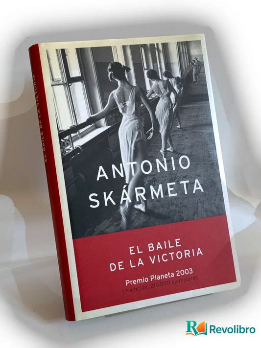 Portada de El baile de la Victoria - 1ª edición de Antonio Skármeta, libro de segunda mano