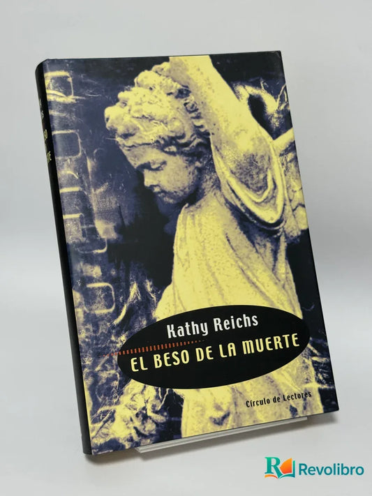 Portada de El Beso de la Muerte de Kathy Reichs, libro de segunda mano