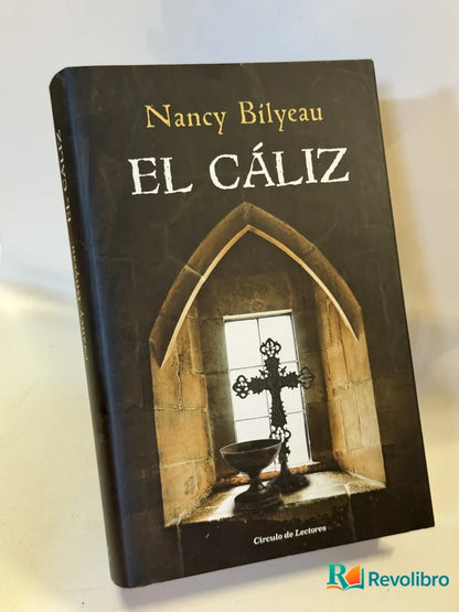 Portada de El cáliz de Nancy Bilyeau, libro de segunda mano