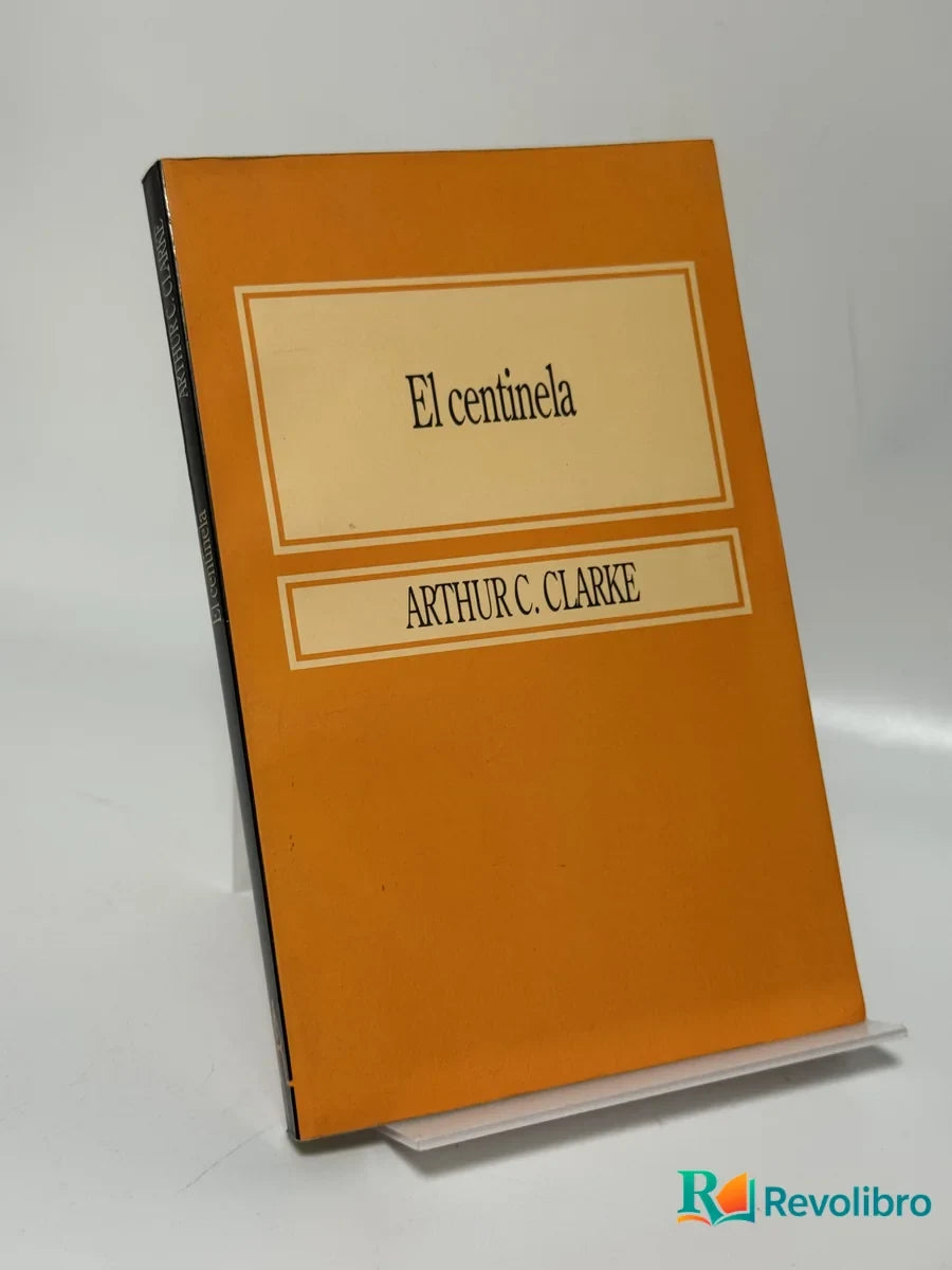 Portada de El centinela de Arthur C. Clarke, libro de segunda mano