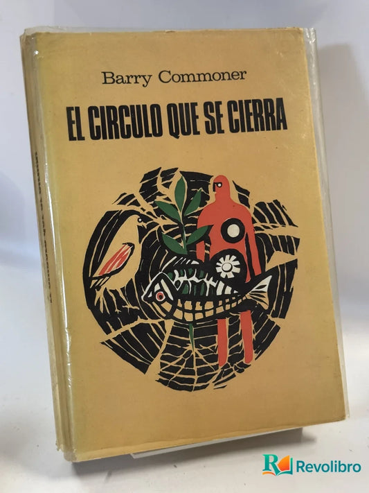 Portada de El Circulo Que se Cierra de Barry Commoner, libro de segunda mano