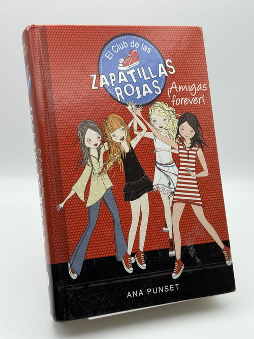 Portada de El club de las zapatillas rojas 2. ¡Amigas forever! - Ana Punset Martínez de Ana Punset Martínez, libro de segunda mano
