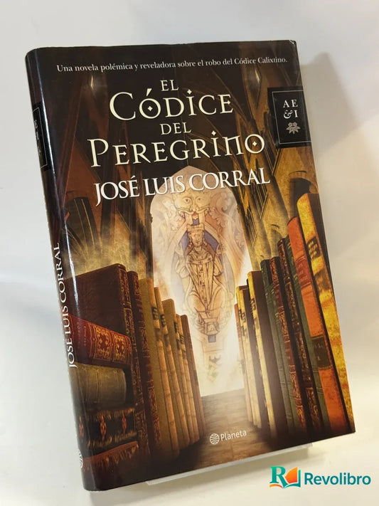 Portada de El Códice del Peregrino de José Luis Corral, libro de segunda mano