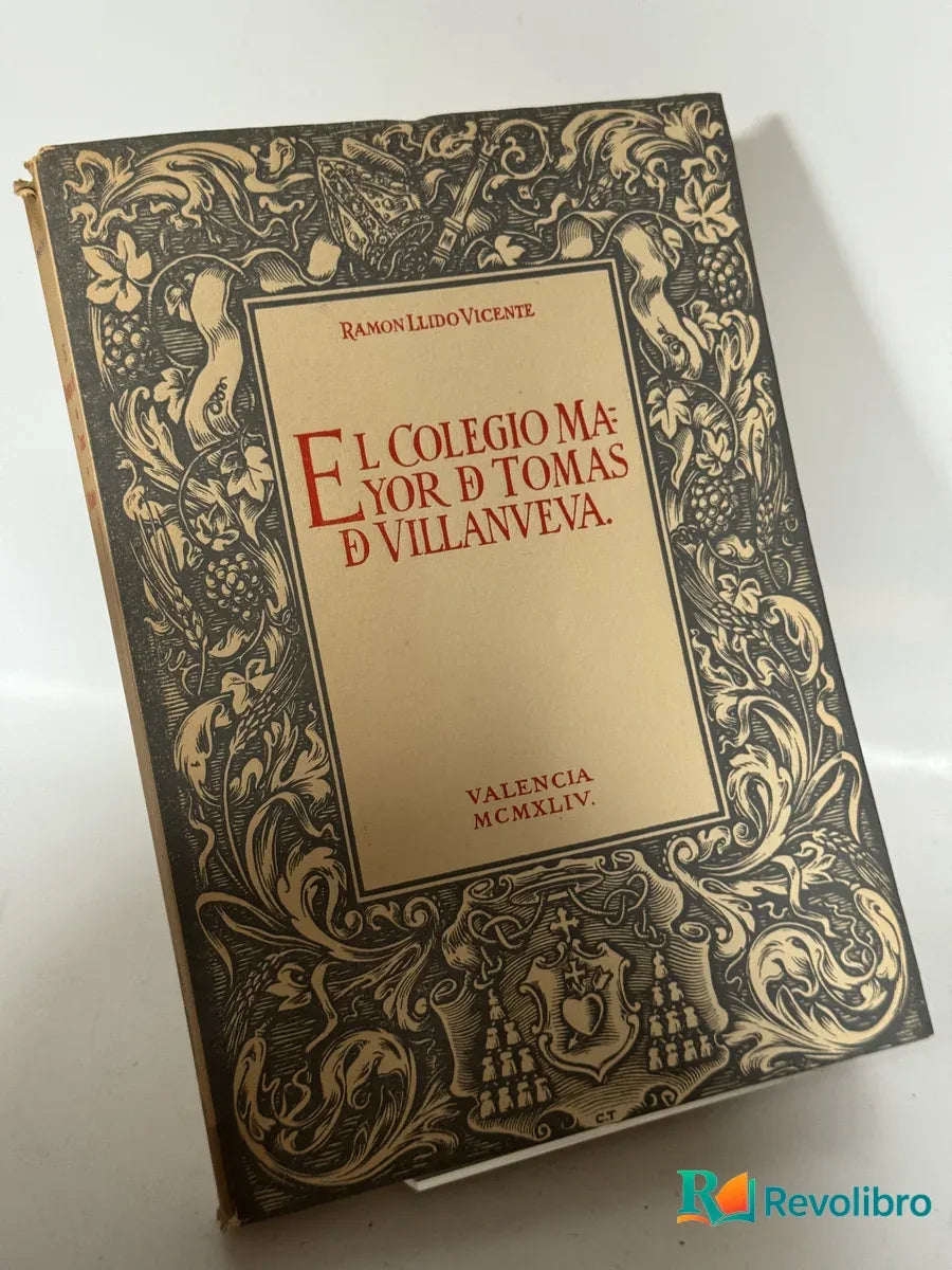 Portada de El colegio mayor de Tomás de Villanueva. de Ramon Llido Vicente, libro de segunda mano